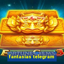 fantasias telegram